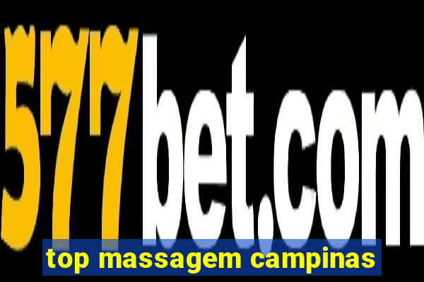 top massagem campinas