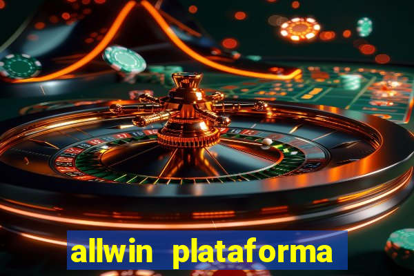 allwin plataforma de jogos