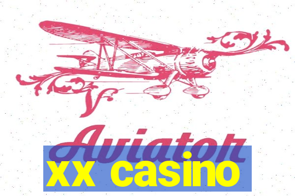 xx casino