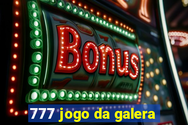 777 jogo da galera