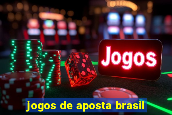 jogos de aposta brasil