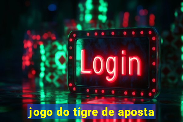 jogo do tigre de aposta