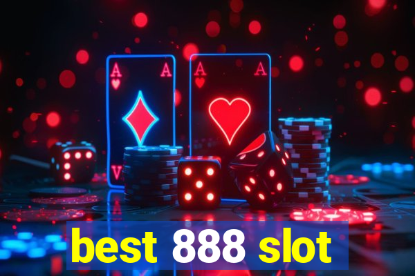 best 888 slot