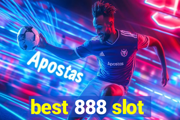 best 888 slot