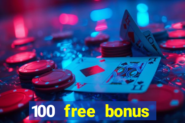 100 free bonus casino no deposit philippines real money