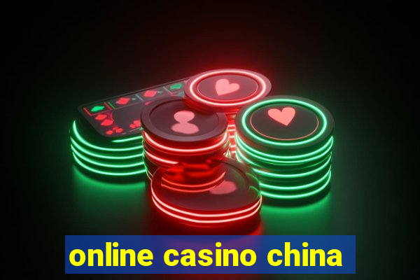 online casino china