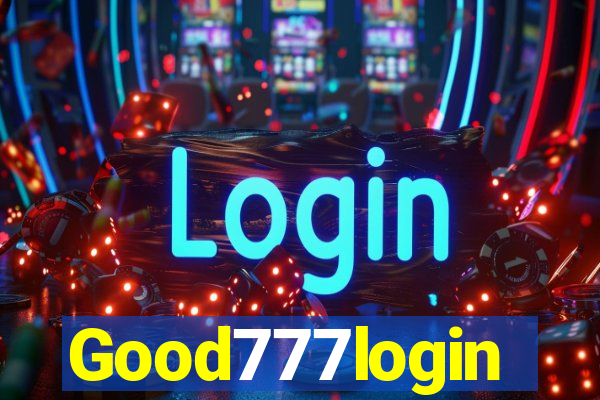 Good777login