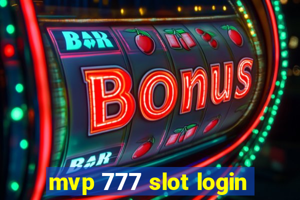 mvp 777 slot login