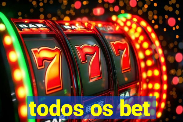 todos os bet