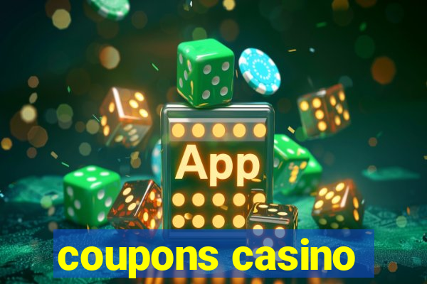 coupons casino