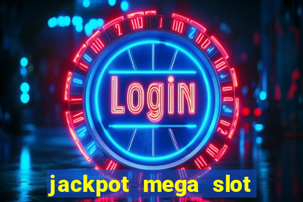 jackpot mega slot cash winner