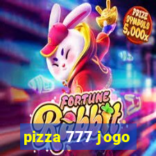 pizza 777 jogo