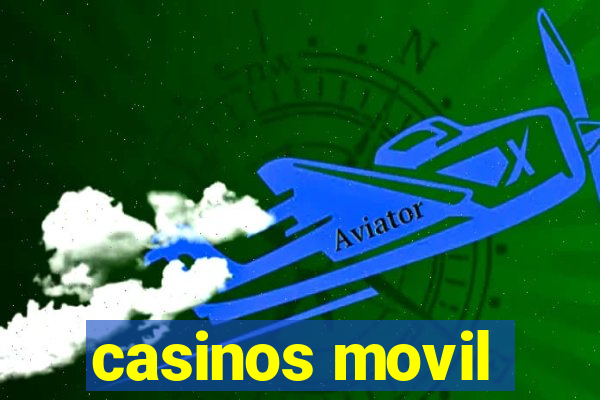 casinos movil