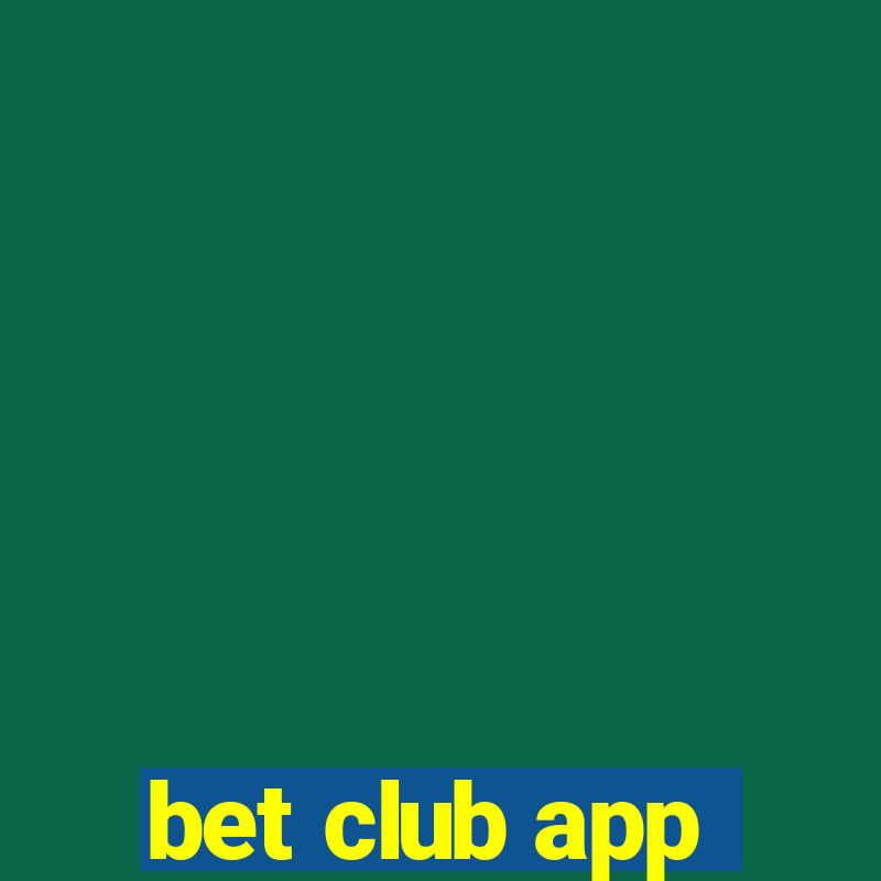 bet club app