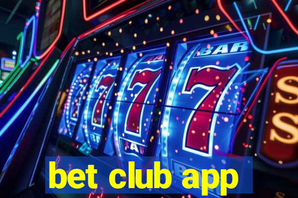 bet club app