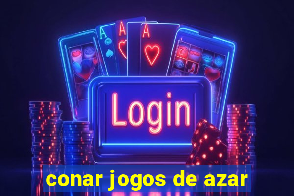 conar jogos de azar