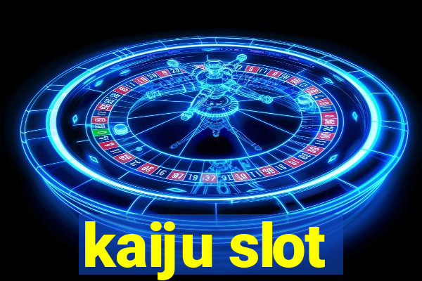 kaiju slot