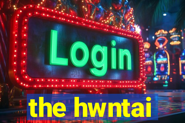 the hwntai