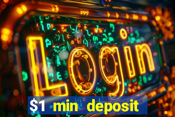 $1 min deposit casino canada