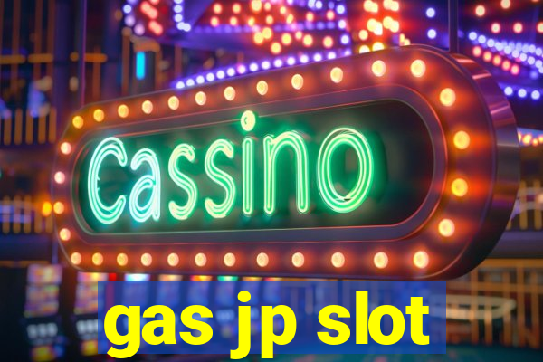 gas jp slot