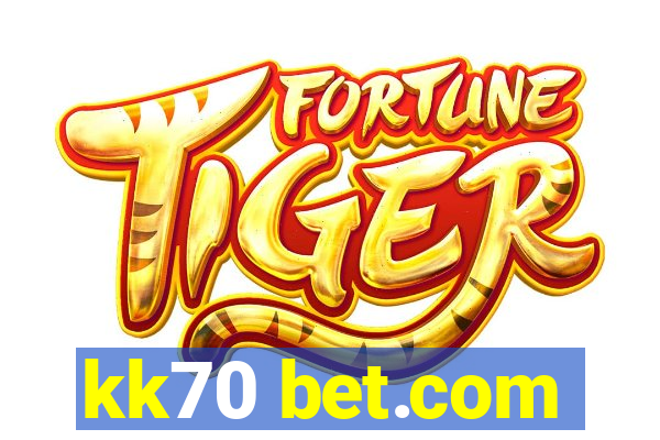 kk70 bet.com