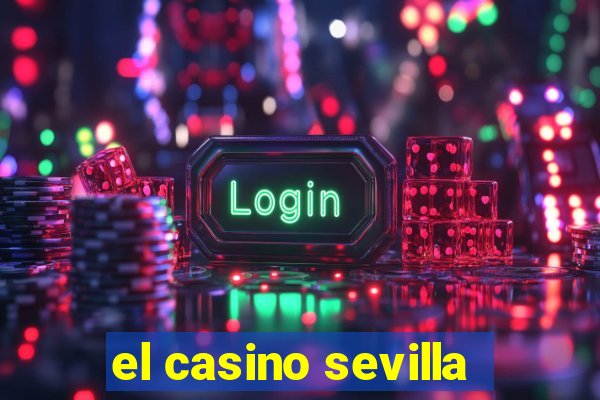 el casino sevilla