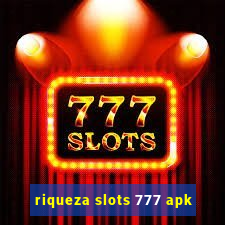 riqueza slots 777 apk