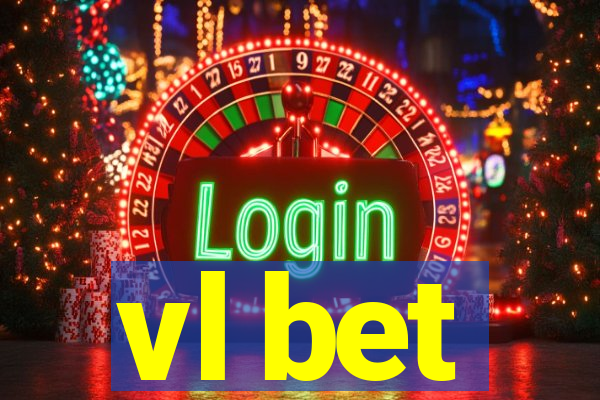 vl bet