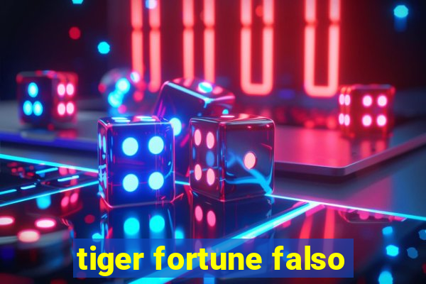 tiger fortune falso