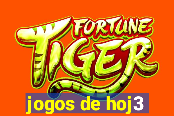 jogos de hoj3