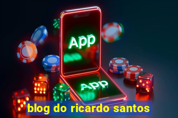 blog do ricardo santos