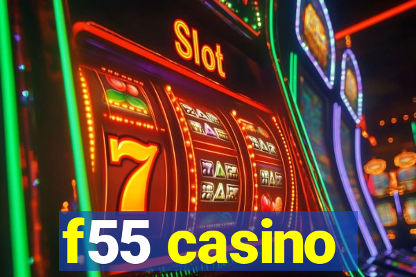 f55 casino