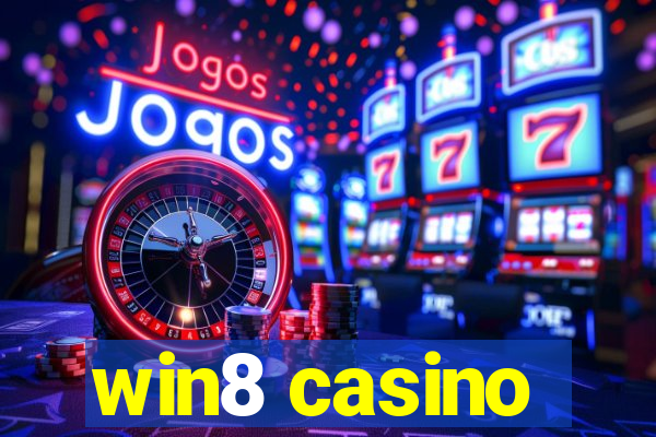 win8 casino