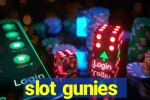 slot gunies