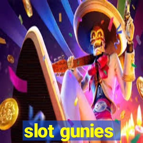 slot gunies