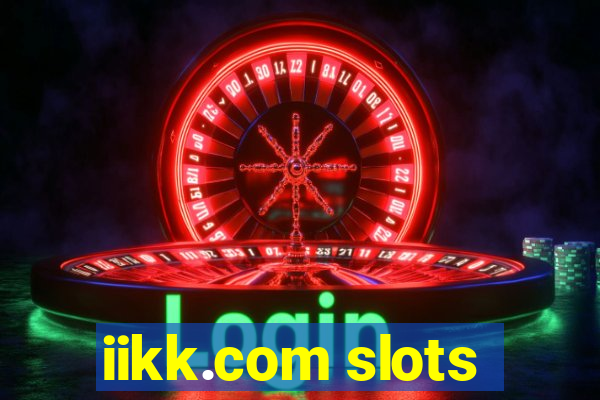 iikk.com slots