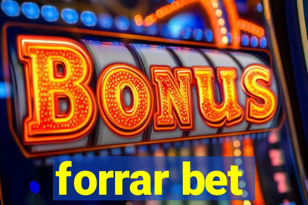 forrar bet