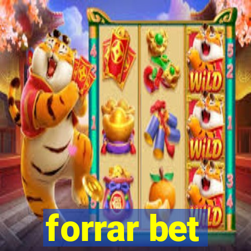 forrar bet