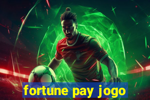 fortune pay jogo