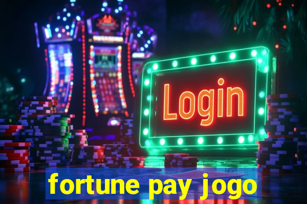 fortune pay jogo