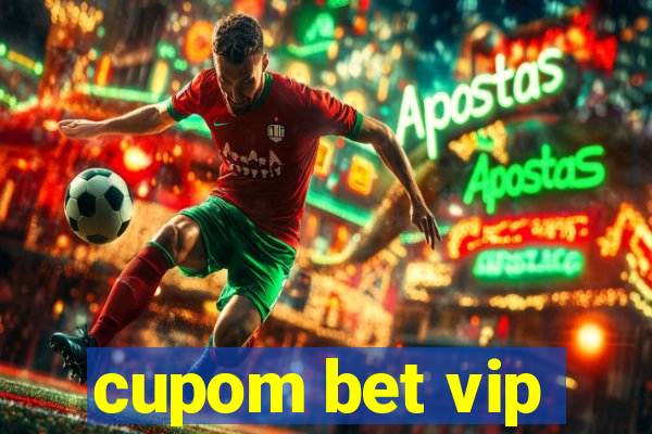 cupom bet vip