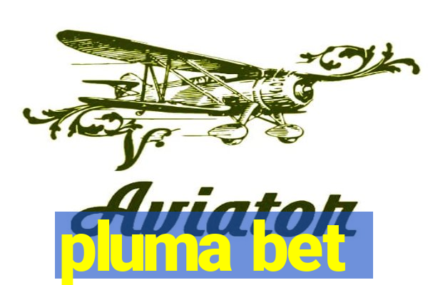 pluma bet