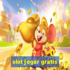 slot jogar gratis