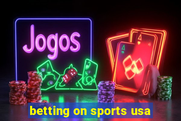 betting on sports usa