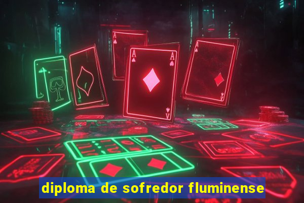 diploma de sofredor fluminense