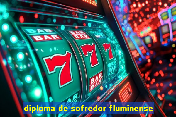 diploma de sofredor fluminense