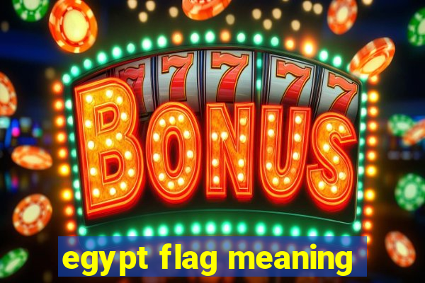 egypt flag meaning