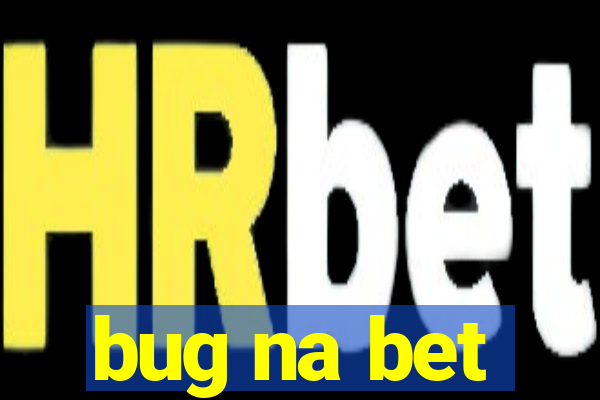 bug na bet