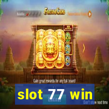 slot 77 win