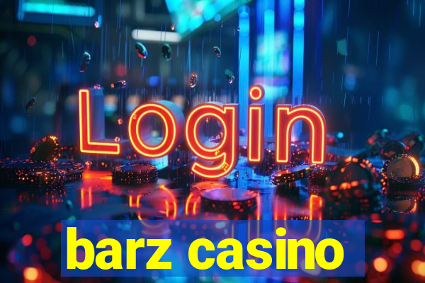 barz casino